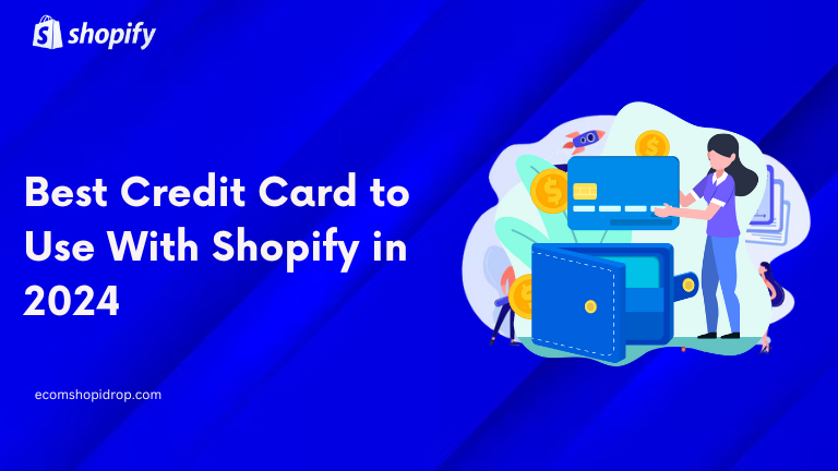 Best Credit Card to Use With Shopify